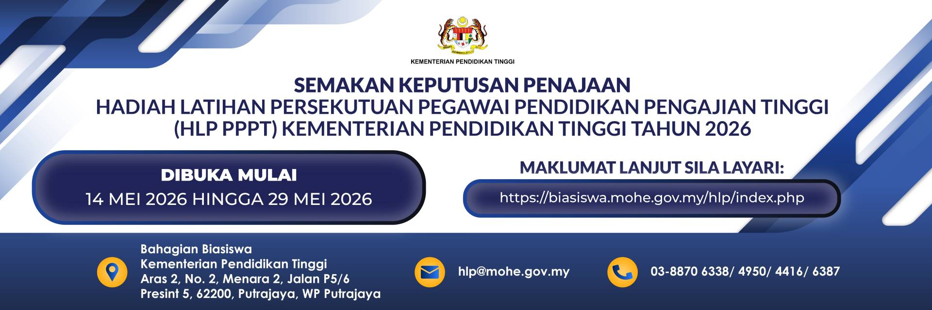 Hebahan Semakan Keputusan Penajaan Biasiswa Hadiah Latihan Persekutuan Pegawai Pendidikan Pengajian Tinggi (HLP PPPT) Kementerian Pendidikan Tinggi Bagi Ambilan Tahun 2026